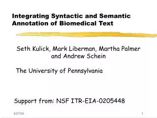 Integrating Syntactic and Semantic Annotation of Biomedical Text