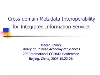 Cross-domain Metadata Interoperability for Integrated Information Services