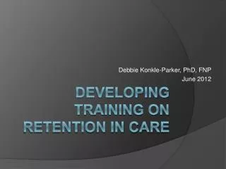 D eveloping training on retention in care