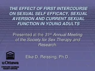 THE EFFECT OF FIRST INTERCOURSE ON SEXUAL SELF EFFICACY, SEXUAL AVERSION AND CURRENT SEXUAL FUNCTION IN YOUNG ADULTS