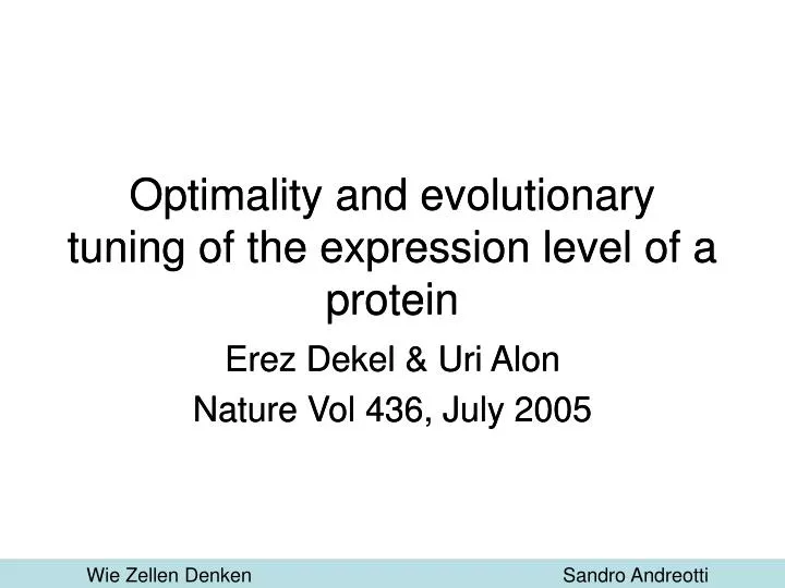 optimality and evolutionary tuning of the expression level of a protein