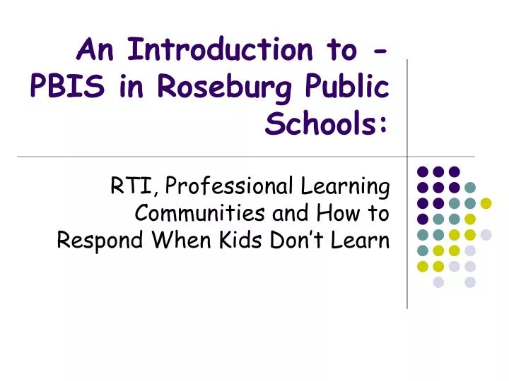 an introduction to pbis in roseburg public schools