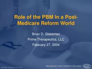 Role of the PBM In a Post-Medicare Reform World