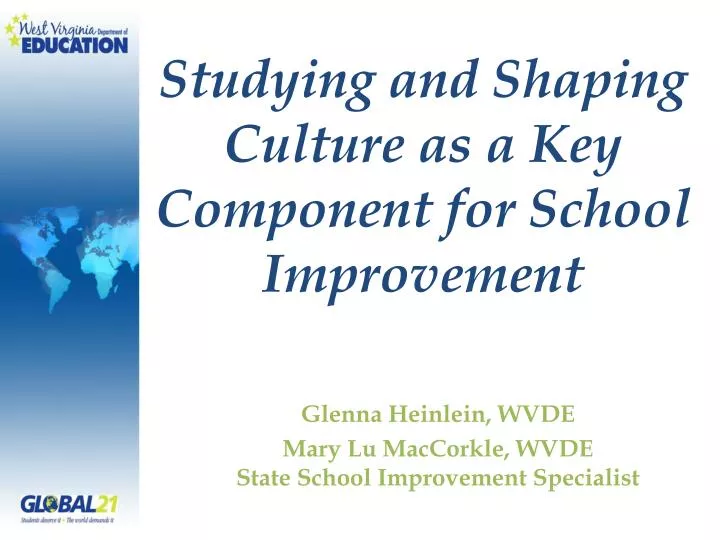 studying and shaping culture as a key component for school improvement