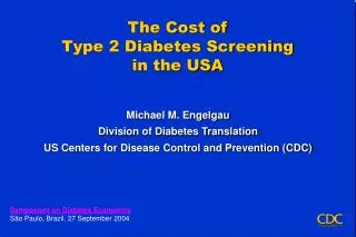 The Cost of Type 2 Diabetes Screening in the USA