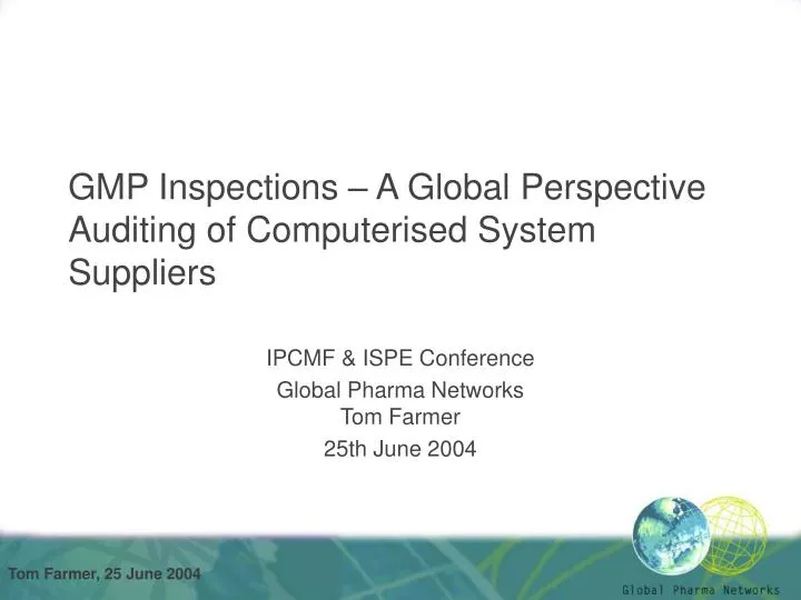 gmp inspections a global perspective auditing of computerised system suppliers