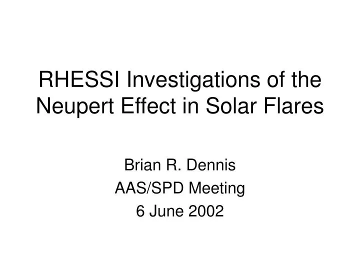 rhessi investigations of the neupert effect in solar flares