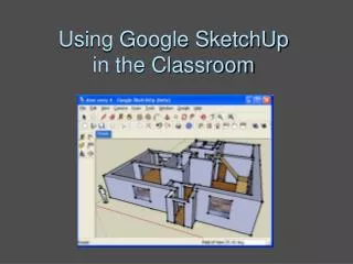 Using Google SketchUp in the Classroom