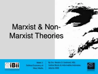 Marxist &amp; Non-Marxist Theories