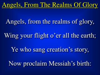 Angels, From The Realms Of Glory