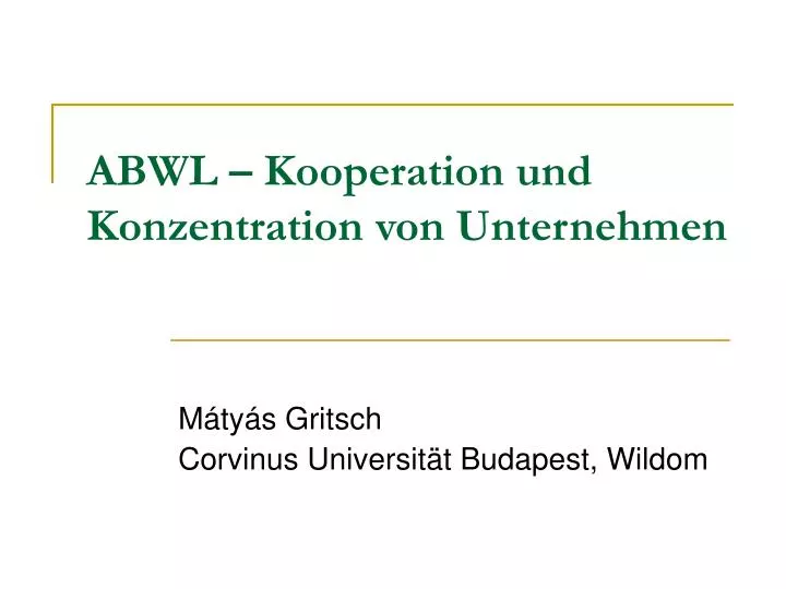 abwl kooperation und konzentration von unternehmen