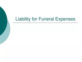 Liability for Funeral Expenses