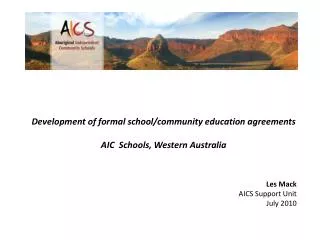 Development of formal school/community education agreements AIC Schools, Western Australia