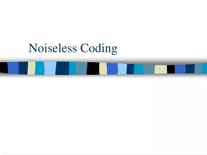 noiseless coding