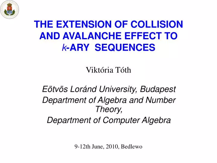the extension of collision and avalanche effect to k ary sequences