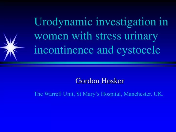 urodynamic investigation in women with stress urinary incontinence and cystocele