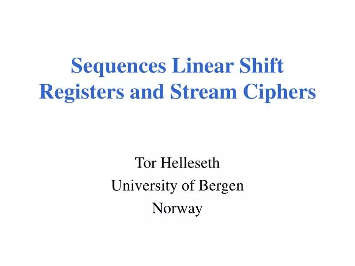 sequences linear shift registers and stream ciphers
