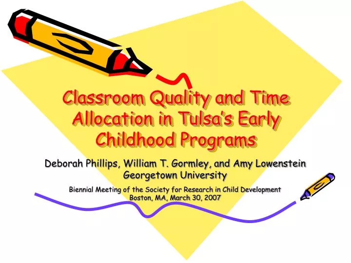 classroom quality and time allocation in tulsa s early childhood programs