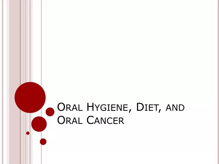 oral hygiene diet and oral cancer