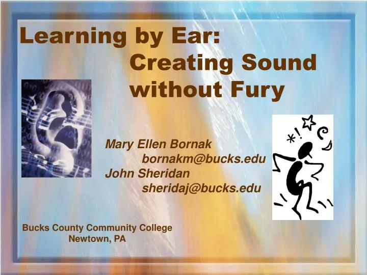 learning by ear creating sound without fury