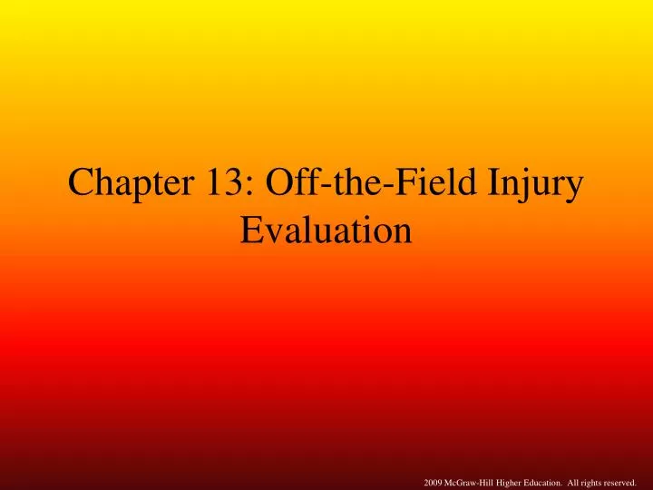chapter 13 off the field injury evaluation