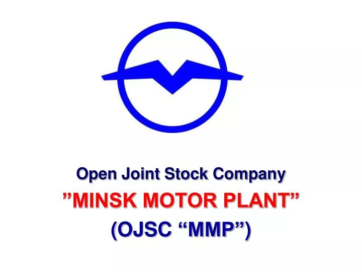 open joint stock company minsk motor plant ojsc mmp
