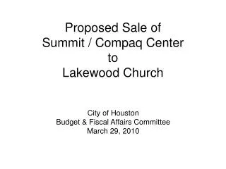 Proposed Sale of Summit / Compaq Center to Lakewood Church