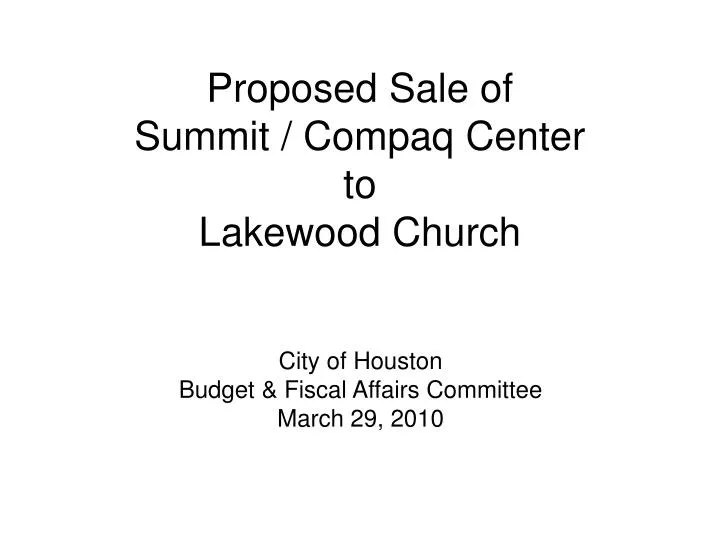 proposed sale of summit compaq center to lakewood church