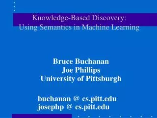 Knowledge-Based Discovery: Using Semantics in Machine Learning