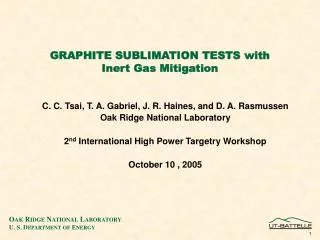 GRAPHITE SUBLIMATION TESTS with Inert Gas Mitigation