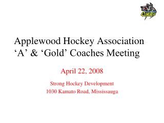 Applewood Hockey Association ‘A’ &amp; ‘Gold’ Coaches Meeting