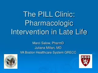 The PILL Clinic: Pharmacologic Intervention in Late Life