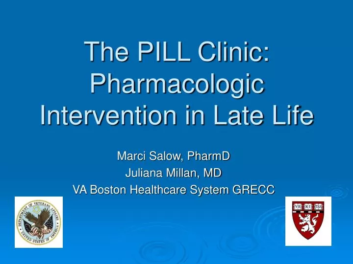 the pill clinic pharmacologic intervention in late life