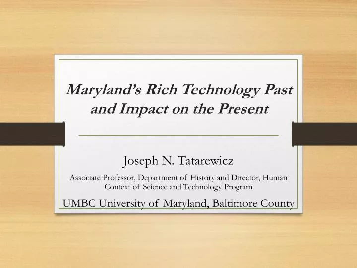 maryland s rich technology past and impact on the present