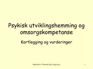 psykisk utviklingshemming og omsorgskompetanse