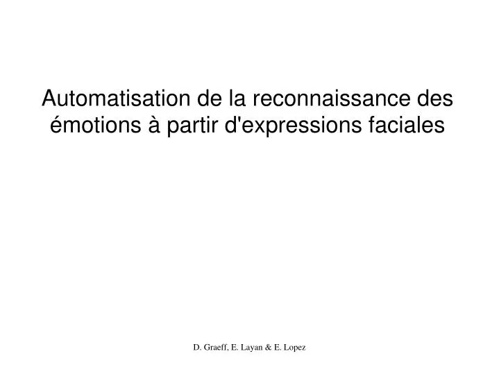 automatisation de la reconnaissance des motions partir d expressions faciales