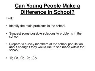 Can Young People Make a Difference in School?