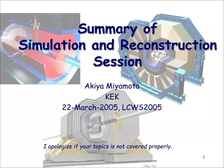 summary of simulation and reconstruction session