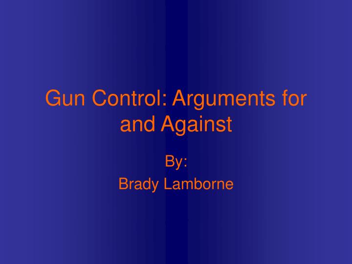 gun control arguments for and against