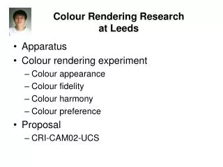 Colour Rendering Research at Leeds