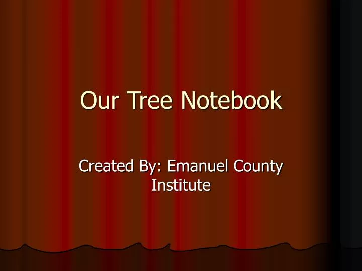 our tree notebook
