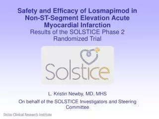 Safety and Efficacy of Losmapimod in Non-ST-Segment Elevation Acute Myocardial Infarction Results of the SOLSTICE Phase