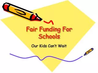 Fair Funding For Schools