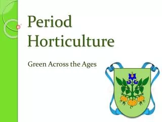 Period Horticulture