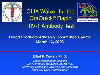 CLIA Waiver for the OraQuick ® Rapid HIV-1 Antibody Test