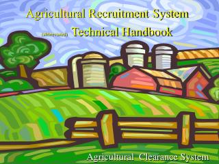 Agricultural Recruitment System (abbreviated) Technical Handbook