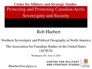 Protecting and Promoting Canadian Arctic Sovereignty and Security