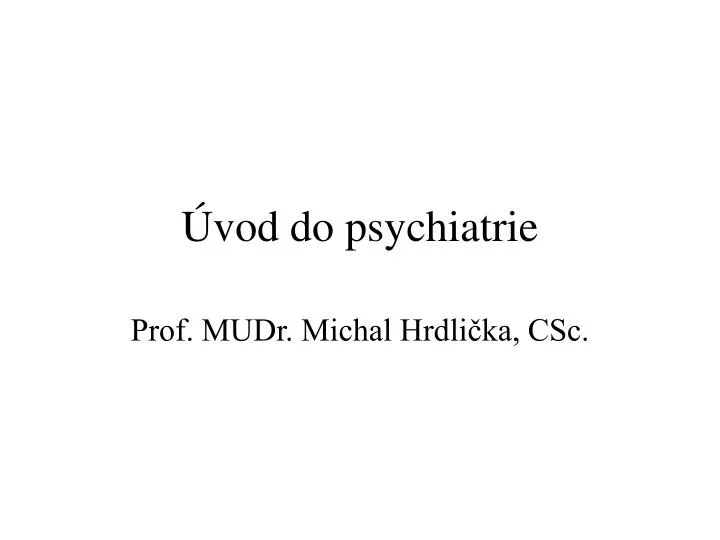 vod do psychiatrie