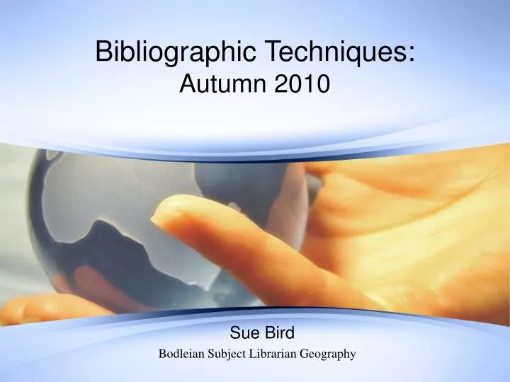 bibliographic techniques autumn 2010