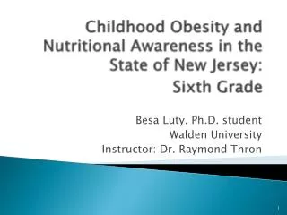 Childhood Obesity and Nutritional Awareness in the State of New Jersey: Sixth Grade
